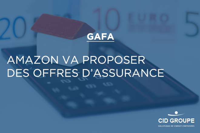 Amazon va proposer de l’assurance en France