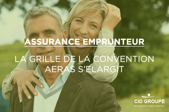 Assurance emprunteur : la grille de la convention AERAS s’élargit