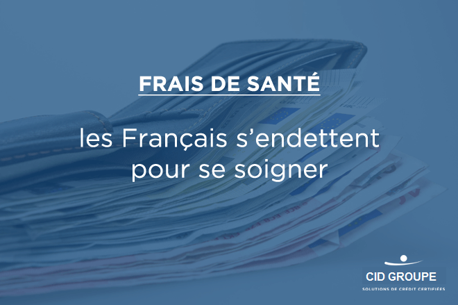 Frais de santé : les Français s’endettent pour se soigner