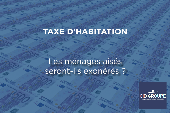 Taxe d’habitation, sera-t-elle supprimée pour tout le monde ?