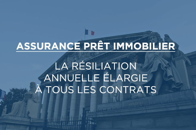 Assurance emprunteur : le  Conseil constitutionnel valide la rétroactivité de la résiliation annuelle