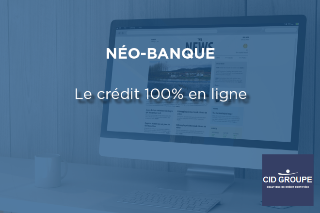 Le crédit 100 % en ligne entre en scène