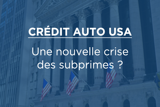 Crédit auto USA : vers une nouvelle crise du « subprime » ?