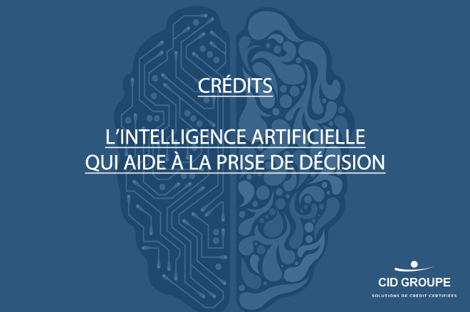 Crédits : l’intelligence artificielle qui aide à la prise de décision