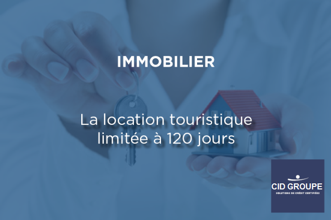 Les adeptes de mises en location touristique entre particuliers devront limiter cette pratique à 120 jours par année.