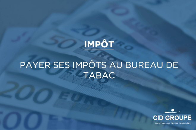 Payer ses impôts au bureau de tabac