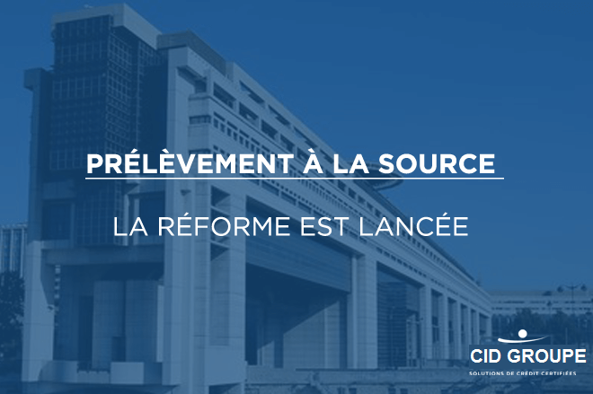 Prélèvement à la source : la réforme est lancée