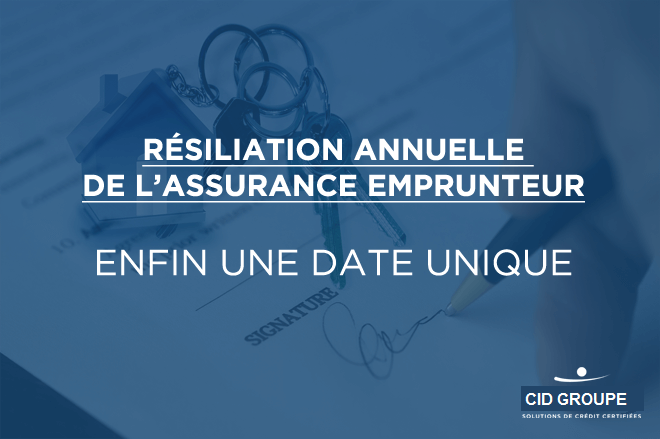 Résiliation annuelle de l’assurance : enfin une date unique