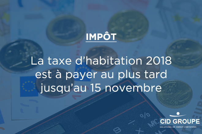 La taxe d’habitation 2022 est à payer au plus tard jusqu’au 15 novembre