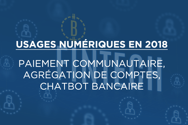 Les fintech qui vont plaire en 2018